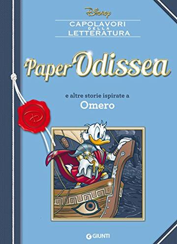 PaperOdissea: e altre storie ispirate a Omero (Capolavori della letteratura  Vol. 4), Disney