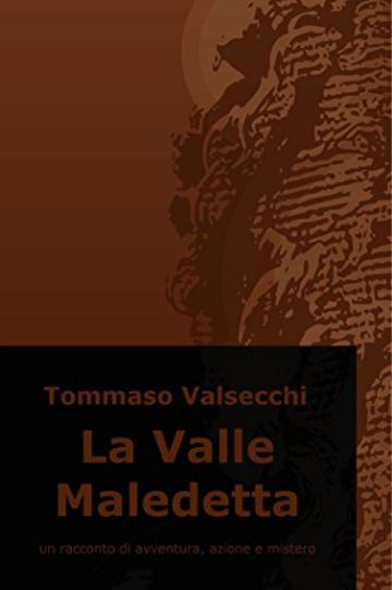 La Valle Maledetta