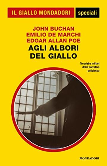 Agli albori del giallo (Il Giallo Mondadori)