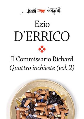 Il commissario Richard. Quattro inchieste vol. 2 (Fogli volanti)