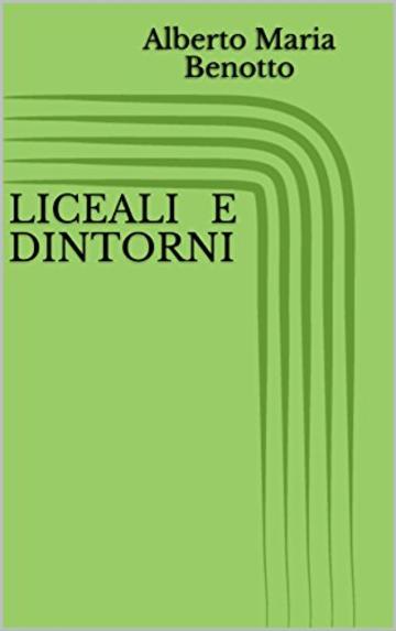 LICEALI E DINTORNI