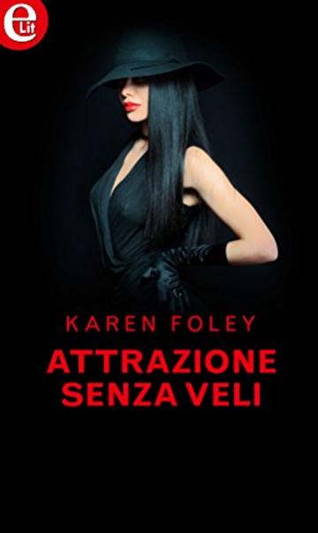 Attrazione senza veli (eLit) (L'abito sexy Vol. 3)