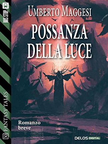 Possanza della luce (Fantasy Tales)