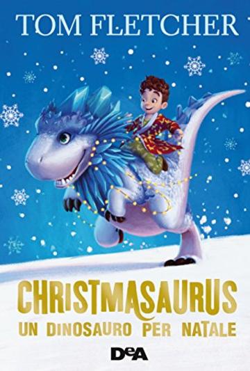 Christmasaurus: Un dinosauro per Natale