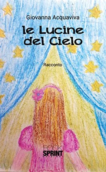 Le lucine del cielo