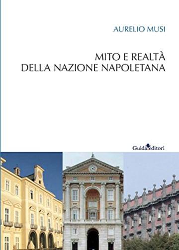 Mito e realtà della nazione napoletana