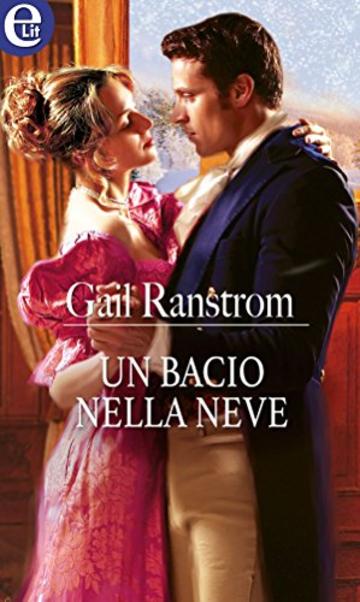 Un bacio nella neve (eLit) (Magia di Natale Vol. 3)