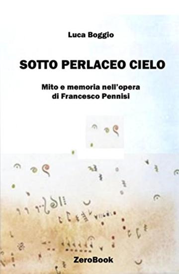 Sotto perlaceo cielo: mito e memoria nell'opera di Francesco Pennisi