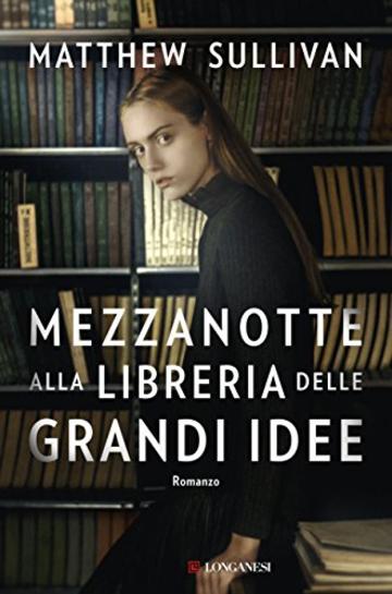 Mezzanotte alla Libreria delle Grandi Idee