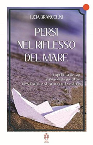 Persi nel riflesso del mare (Collana Rossa)