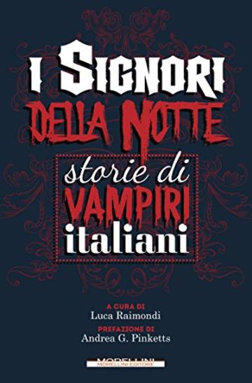 I signori della notte: Storie di vampiri italiani (I minolli)