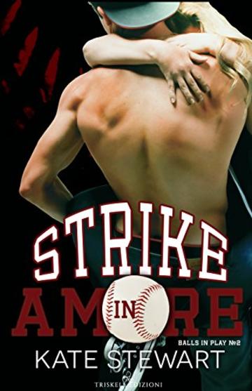 Strike in amore (Balls in Play  Vol. 2)