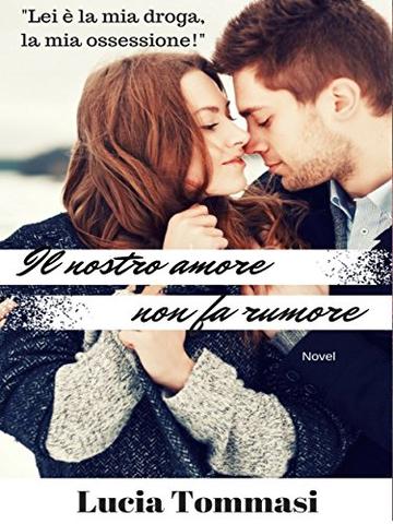 Il nostro amore non fa rumore