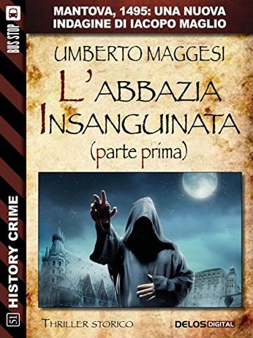 L'abbazia insanguinata - parte prima (History Crime)