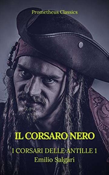 Il Corsaro Nero (I corsari delle Antille #1)(Prometheus Classics)(Indice attivo)