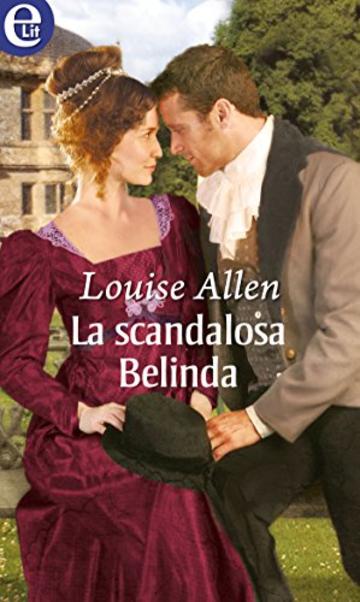 La scandalosa Belinda (eLit) (The scandalous Ravenhursts Vol. 3)