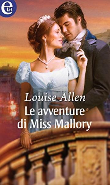 Le avventure di Miss Mallory (eLit) (The scandalous Ravenhursts Vol. 1)
