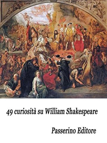 49 curiosità su William Shakespeare