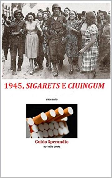 1945, sigarets e ciuingum