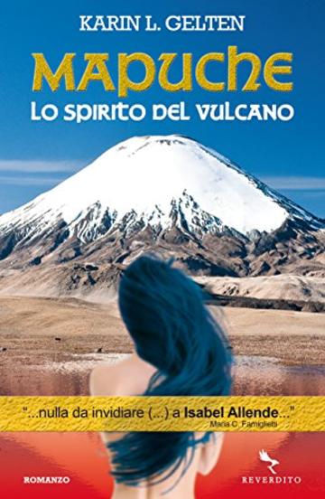 Mapuche: Lo spirito del vulcano