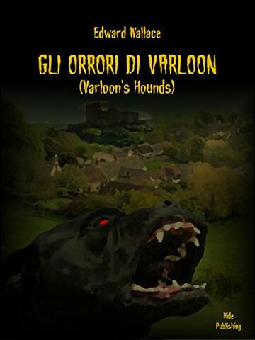 Gli orrori di Varloon: Varloon's Hounds