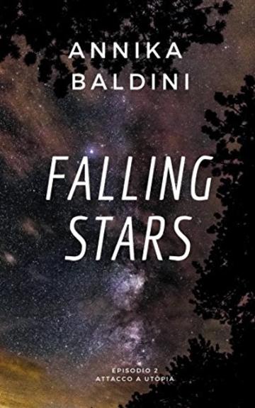 Attacco a Utòpia: episodio 2 (Falling stars Vol. 3)
