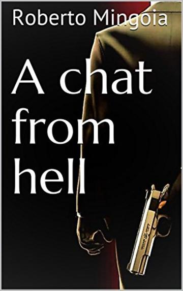 A chat from hell