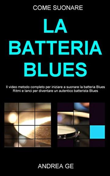 COME SUONARE LA BATTERIA BLUES: audio - video - partiture