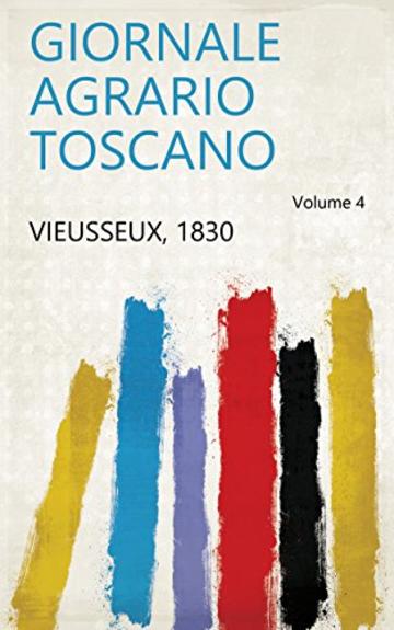 Giornale agrario toscano Volume 4