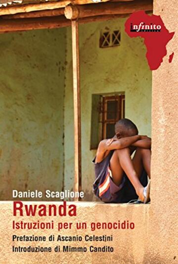 Rwanda: Istruzioni per un genocidio