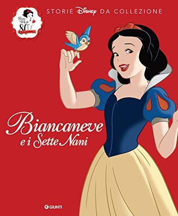 Biancaneve e i sette nani (Storie Disney Vol. 1)