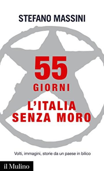 55 giorni: L'Italia senza Moro (Intersezioni)