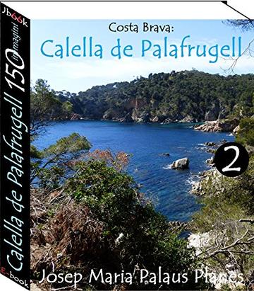 Costa Brava: Calella de Palafrugell (150 immagini) -2-