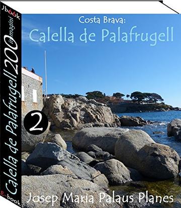 Costa Brava: Calella de Palafrugell (200 immagini) -2-