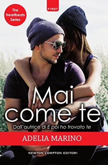 Mai come te (The Heartbeats Series Vol. 1)