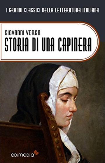 Storia di una capinera con espansione online (annotato) (I Grandi Classici della Letteratura Italiana Vol. 26)