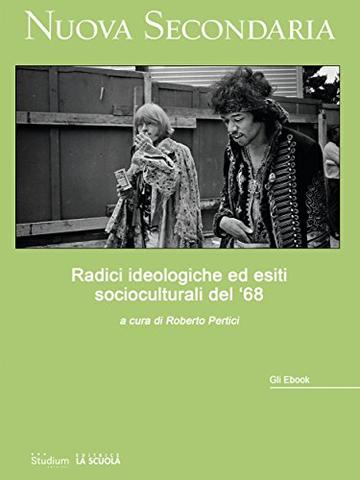 Radici ideologiche ed esiti socioculturali del '68