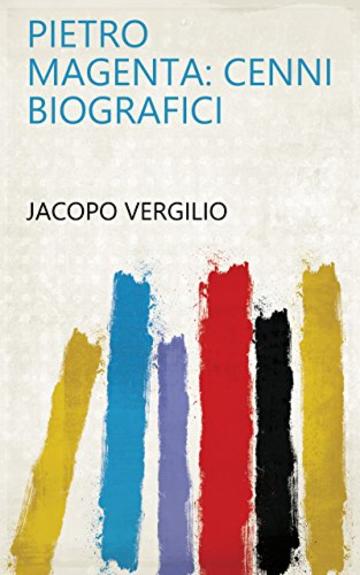 Pietro Magenta: cenni biografici
