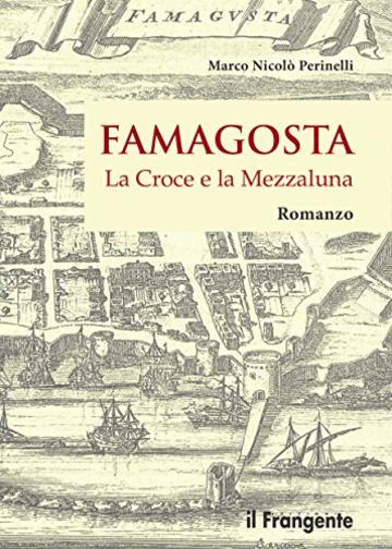 Famagosta: La Croce e la Mezzaluna