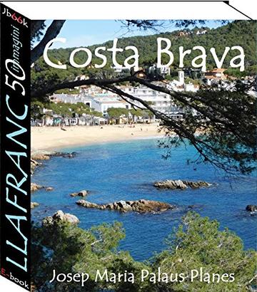 Costa Brava: Llafranc (50 immagini)