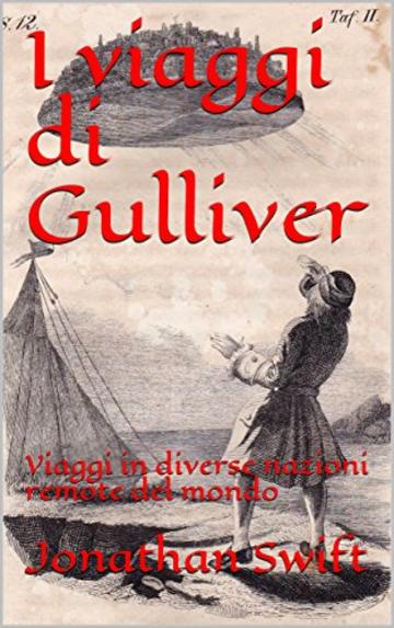 I viaggi di Gulliver: Viaggi in diverse nazioni remote del mondo