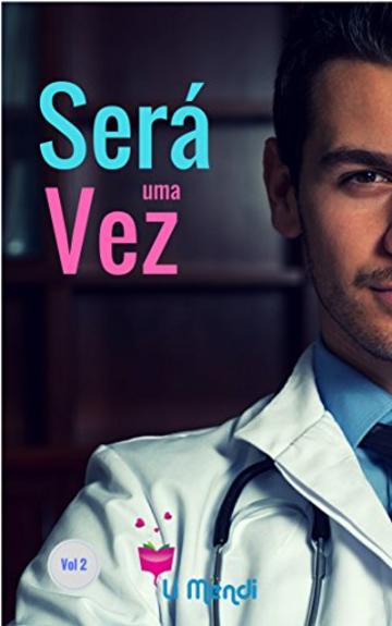 Será uma vez 2: Doutor Gabriel, meu anjo e grande amor (SUV) (Portuguese Edition)