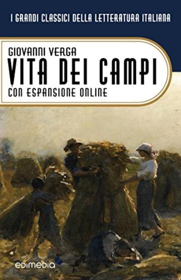 Vita dei campi con espansione online (annotato) (I Grandi Classici della Letteratura Italiana Vol. 31)