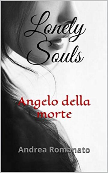 Lonely Souls: Angelo della morte