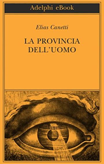 La provincia dell’uomo: Quaderni di appunti 1942-1972
