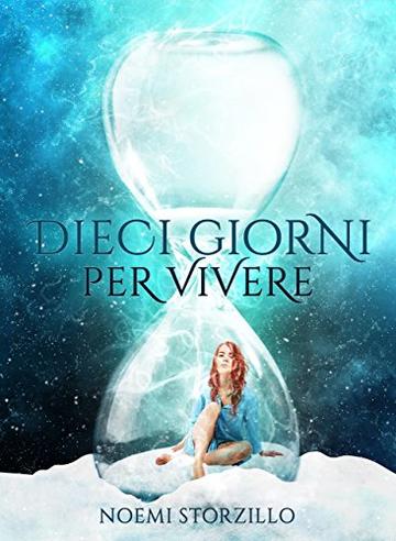 Dieci giorni per vivere