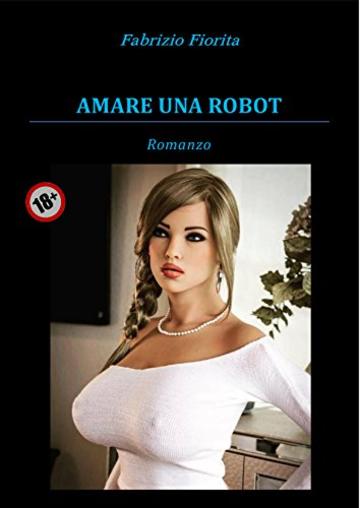 Amare una Robot