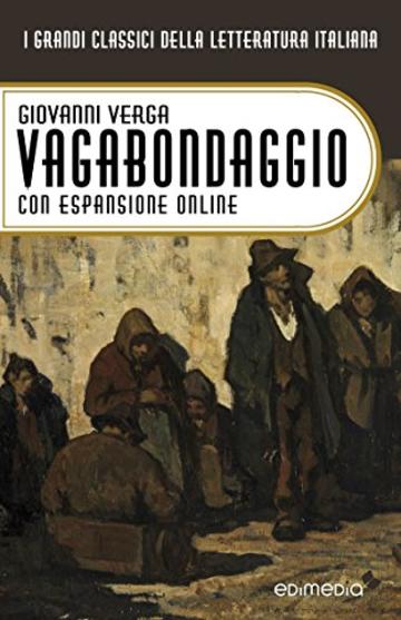 Vagabondaggio con espansione online (annotato) (I Grandi Classici della Letteratura Italiana Vol. 39)
