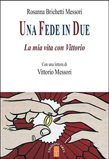 Una fede in due: La mia vita con Vittorio