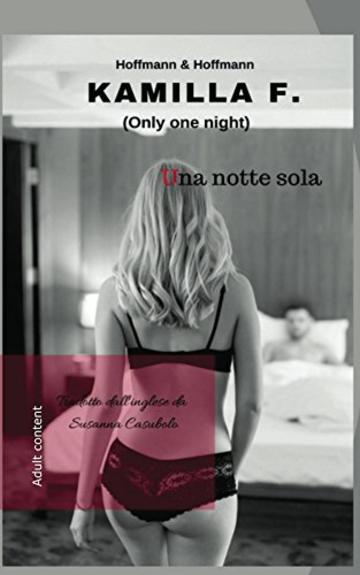 Una notte sola: Only one night